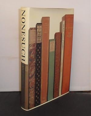A History of the Nonesuch Press with an Introduction by Geoffrey Keynes and a Descriptive Catalog...