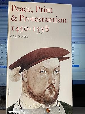 Peace, Print & Protestantism 1450-1558