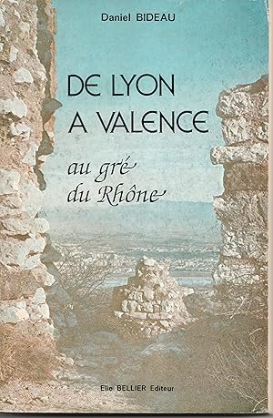 De Lyon à Valence au gré du Rhône