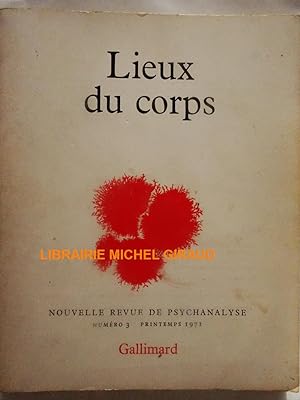 Lieux du corps Nouvelle revue de psychanalyse n°3 printemps 1971