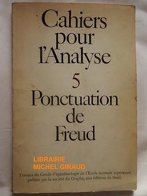 Cahiers pour l'analyse 5 Ponctuation de Freud