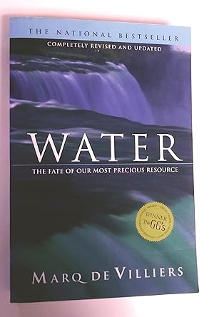 Water: The Fate of Our Most Precious Resource, completely revised and updated