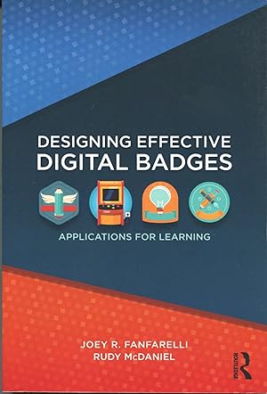 Designing Effective Digital Badges; applications for learning