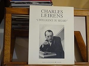 CHARLES LEIRENS L'Intelligence Du Regard