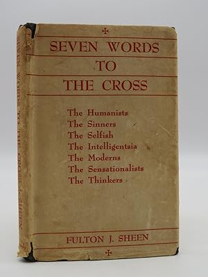 SEVEN WORDS TO THE CROSS