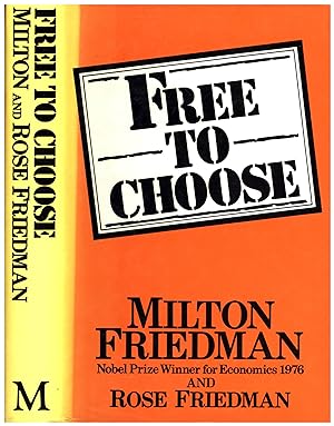 Free To Choose / A Personal Statement (SIGNED)