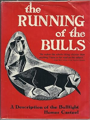 The Running of the Bulls : A Description of the Bullfight