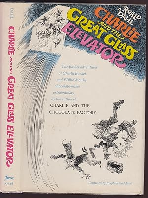 Charlie and the Great Glass Elevator The Further Adventures of Charlie Bucket and dWillie Wonka c...
