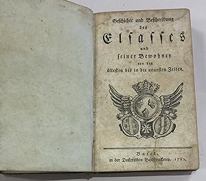 Geschichte und Beschreibung des Elsasses und seiner Bewohner von den ältesten bis in die neuesten...