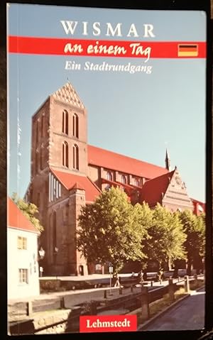 Wismar an einem Tag - Ein Stadtrundgang