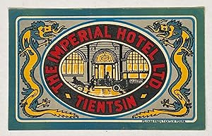 Original Vintage Luggage Label - The Imperial Hotel, Tientsin China
