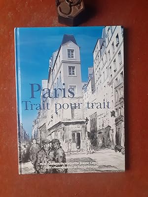 Paris - Trait pour trait - 1928, gravures de Marguerite Jeanne Carpentier. 1991, photographies de...