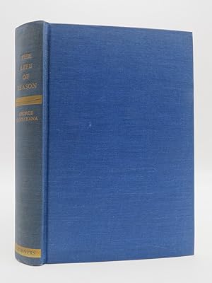 THE LIFE OF REASON OR THE PHASES OF HUMAN PROGRESS, ONE-VOLUME EDITION