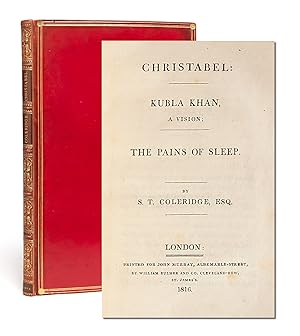 Christabel: Kubla Khan, A Vision; The Pains of Sleep