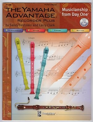 The Yamaha Advantage: Recorder Plus, Teacher's Manual, CD and Book (Musicianship from Day One, YRS3)