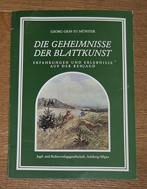Die Geheimnisse der Blattkunst: Erfahrungen und Erlebnisse auf der Rehjagd.