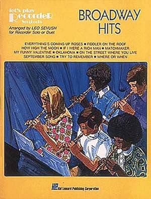 Broadway Hits - Let's Play Recorder Songbooks for Recorder Solo or Duet (HL00710142)