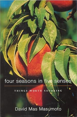 Four Seasons in Five Senses: Things Worth Savoring