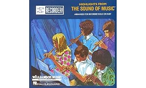 Highlights From The Sound Of Music - Arranged for Recorder Solo or Duet: Let's Play Recorder! (HL...