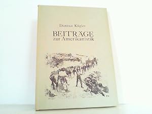 Beiträge zur Amerikanistik. Auf 200 Exemplare limitierte und nummerierte Ausgabe - Das vorliegend...