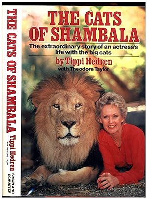 The Cats of Shambala / The extraordinary story of an actress's life with the big cats (SIGNED)