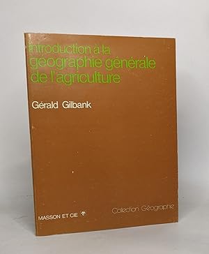 Introduction à la géographie générale de l'agriculture