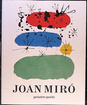 Joan Miro. Peintre-poète