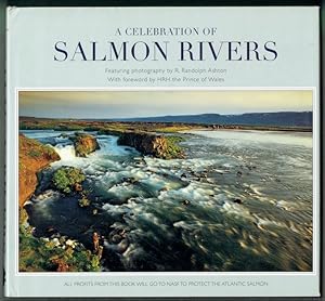 A Celebration Of Salmon Rivers
