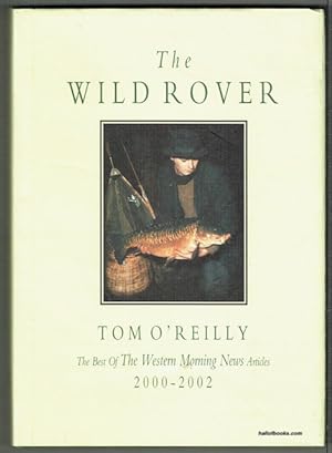The Wild Rover: The Best Of The Western Morning News Articles 2000-2002 (signed)