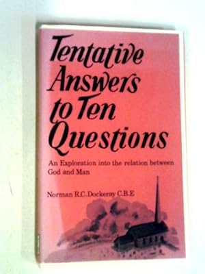 Tentative Answers to Ten Questions