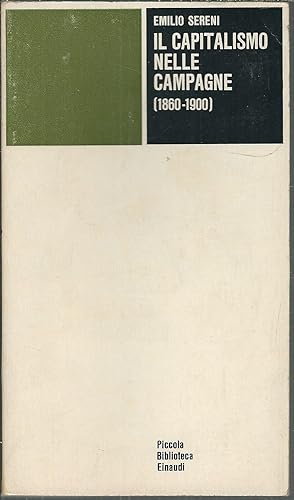 IL CAPITALISMO NELLE CAMPAGNE ( 1860 - 1900 ) PICCOLA BIBLIOTECA EINAUDI -112 -