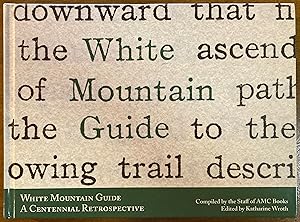 White Mountain Guide: A Centennial Retrospective