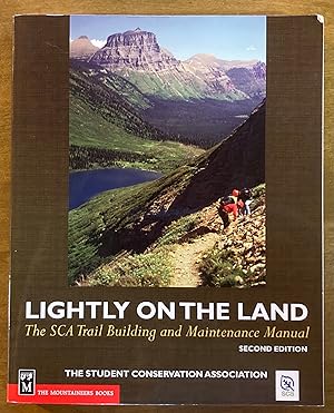 Lightly on the Land: The SCA Trail Building and Maintenance Manual (2nd Edition)