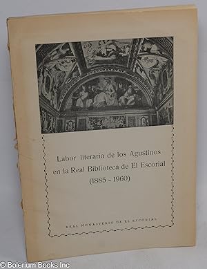 Labor literaria de los Agustinos en la Real Biblioteca de El Escorial (1885-1969). Publicado en "...