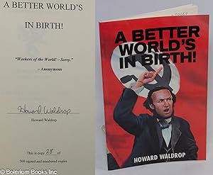 A better world's in birth!