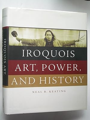 Iroquois Art, Power, and History