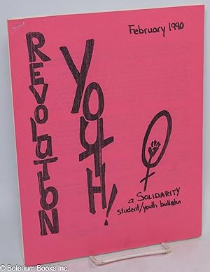 Revolution Youth: A Solidarity Student/Youth Bulletin; February 1990