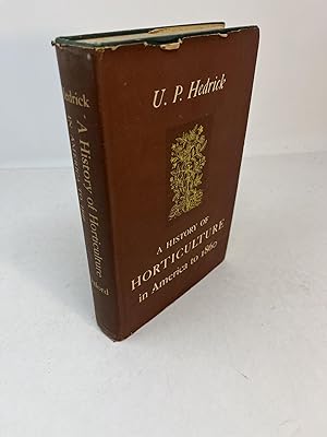 A HISTORY OF HORTICULTURE IN AMERICA TO 1860