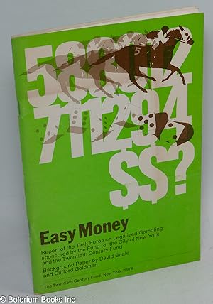 Easy money report of the task force on legalized gambling