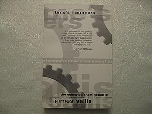 Time's Hammer's - The Collected Short Fiction of James Sallis - Signed!