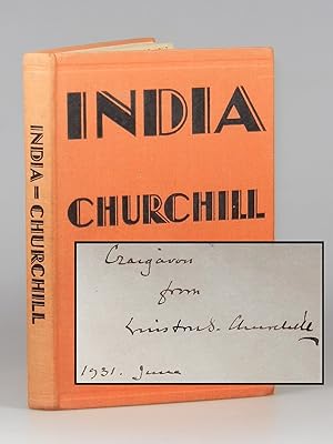 India, an author's presentation copy of the scarce hardcover issue inscribed by Churchill the mon...