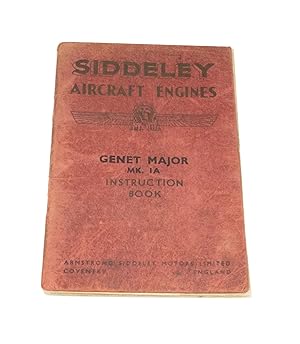 Siddeley Aircraft Engines. Genet Major Mk. IA Instruction Book Air cooled radial aero engine
