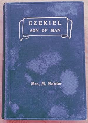 Ezekiel, Son of Man: His Life and Ministry