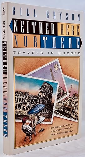 Neither Here Nor There: Travels in Europe