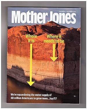 Mother Jones - November- December, 2023. Colorado River Running Dry; Great Salt Lake Peril; Oil a...