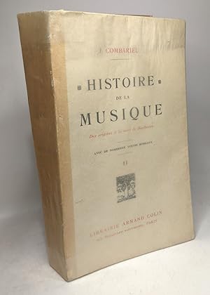 Histoire de la musique Des origines au début du XXe siècle - Tome II: Du XVIIe siècle à la mort d...
