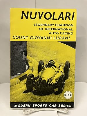 Nuvolari: Legendary Champion of International Auto Racing