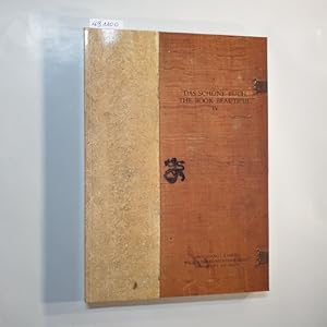 Das schöne Buch /The Book beautiful IV. Antike - Moderne 1495-1995