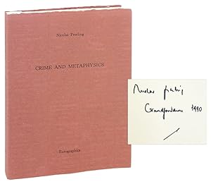 Crime and Metaphysics [Limited Edition, Inscribed and Signed]