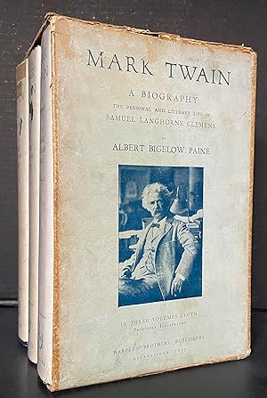 Mark Twain: A Biography [First Published in 1912, then 1924, then 1928, and thereafter]